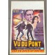 VIEUW FROM THE BRIDGE (VU DU PONT)