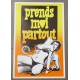 PRENDS-MOI PARTOUT